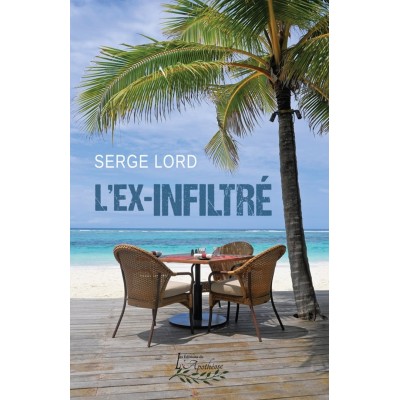 L'ex-infiltré | Serge Lord