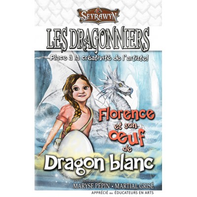Les dragonniers 3 - Florence et son oeuf de dragon...