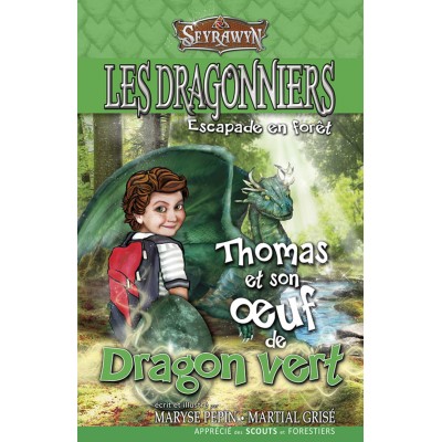 Les dragonniers 4 - Thomas et son oeuf de dragon...