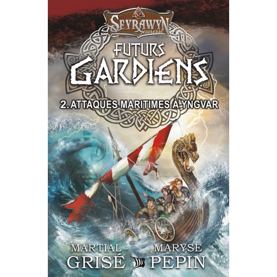 Futurs gardiens 2 - Attaques maritimes à Yngvar -...