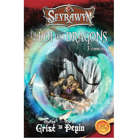 La loi des dragons 3 - Le prince fou - Maryse...