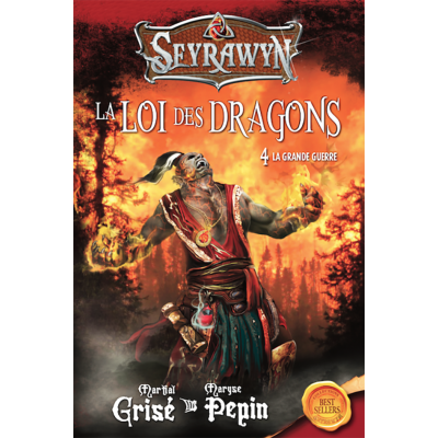 La loi des dragons 4 - La grande guerre - Maryse...