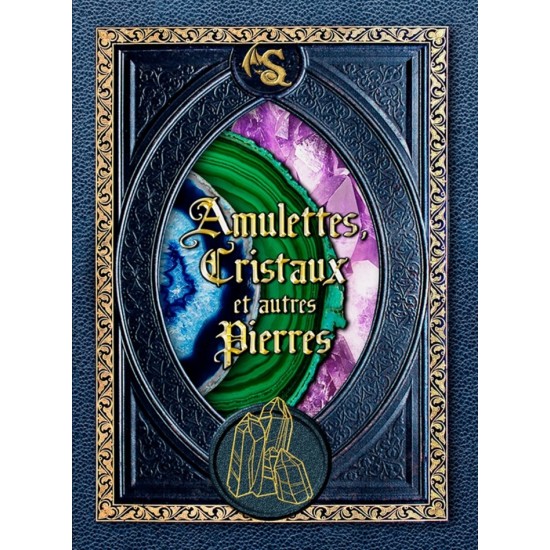 Amulettes, Cristaux et autres Pierres - Michel...