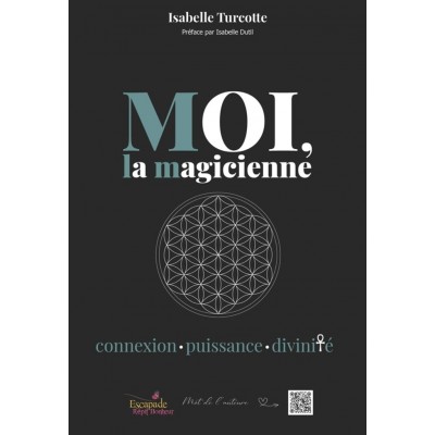 MOI, la magicienne - Isabelle Turcotte