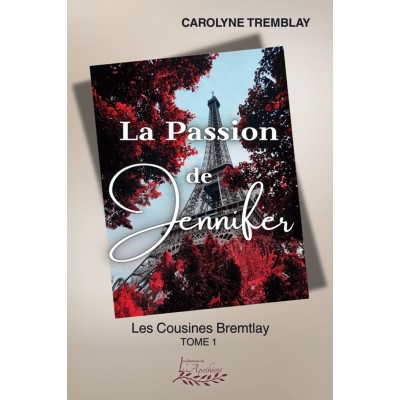 La passion de Jennifer | Carolyne Tremblay