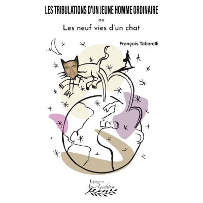 Les tribulations d'un jeune homme ordinaire ou Les...