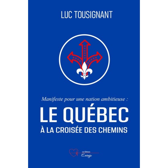 Manifeste pour une nation ambitieuse - Le Québec...
