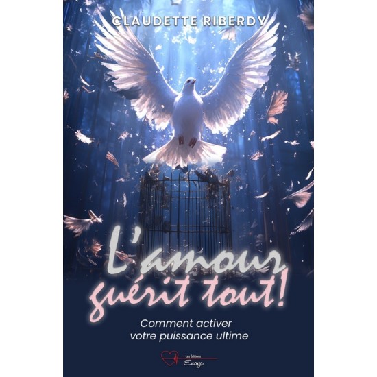 L'amour guérit tout - Claudette Riberdy