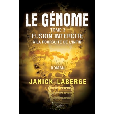 Le Génome tome 3 - Fusion interdite | À la...