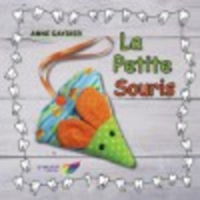 La petite souris - Anne Gaydier