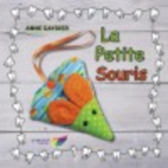 La petite souris - Anne Gaydier