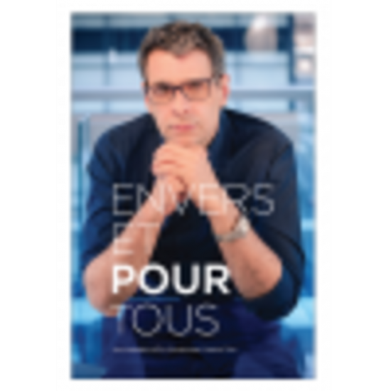 Envers et pour tous : Une biographie d'Éric... Envers et pour tous : Une biographie d'Éric...