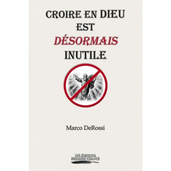 Croire en Dieu est désormais inutile - Marco...