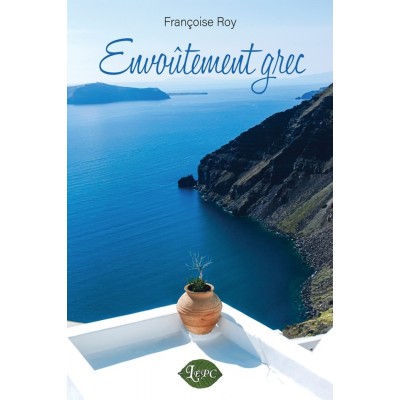 Envoûtement grec | Françoise Roy