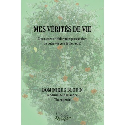 Mes vérités de vie | Conscience de différentes...