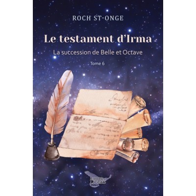 Le testament d'Irma - La succession de Belle et...