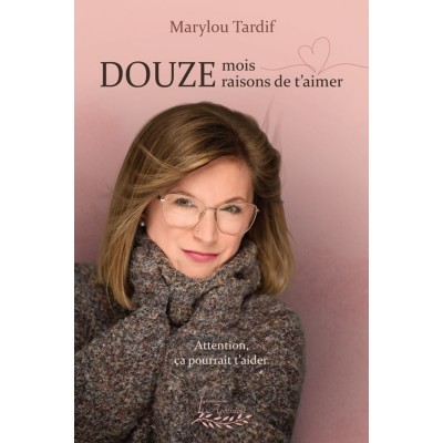 Douze mois, douze raisons de t'aimer | Marylou...