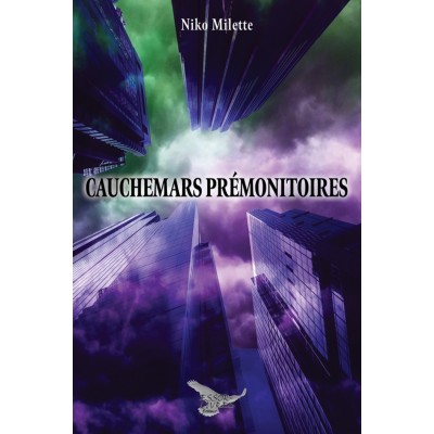 Cauchemars prémonitoires - Niko Milette