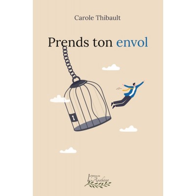 Prends ton envol | Carole Thibault