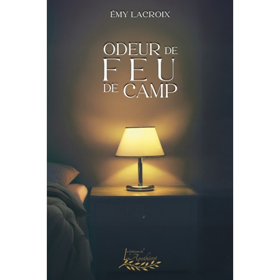 Odeur de feu de camp - Émy Lacroix