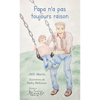 Papa n'a pas toujours raison - JMR Martin