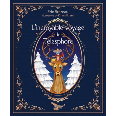 L'incroyable voyage de Télesphore | Eric Brazeau