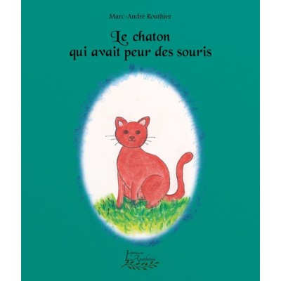Le chaton qui avait peur des souris | Marc-André...