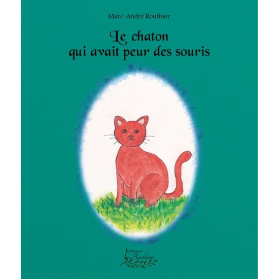 Le chaton qui avait peur des souris | Marc-André...