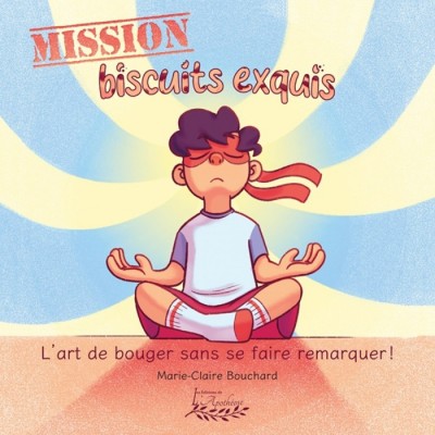 Mission biscuits exquis | L'art de bouger sans se...