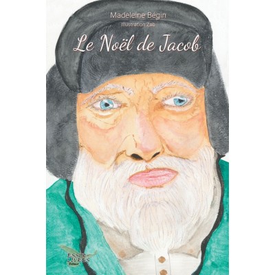 Le Noël de Jacob | Madeleine Bégin