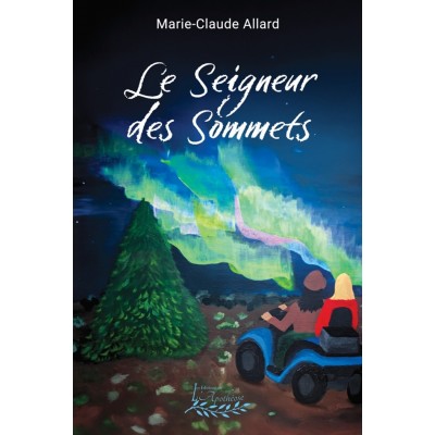 Le seigneur des Sommets | Marie-Claude Allard