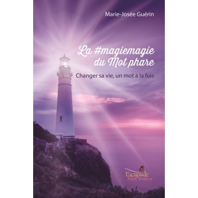 La #magiemagie du Mot phare - Changer sa vie, un...