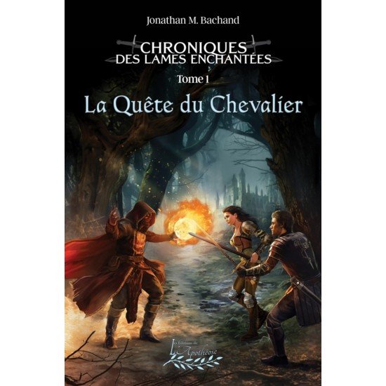 Chroniques des lames enchantées tome 1 - La... Chroniques des lames enchantées tome 1 - La...