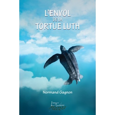 L'envol de la tortue Luth | Suite aquatique tome 4...