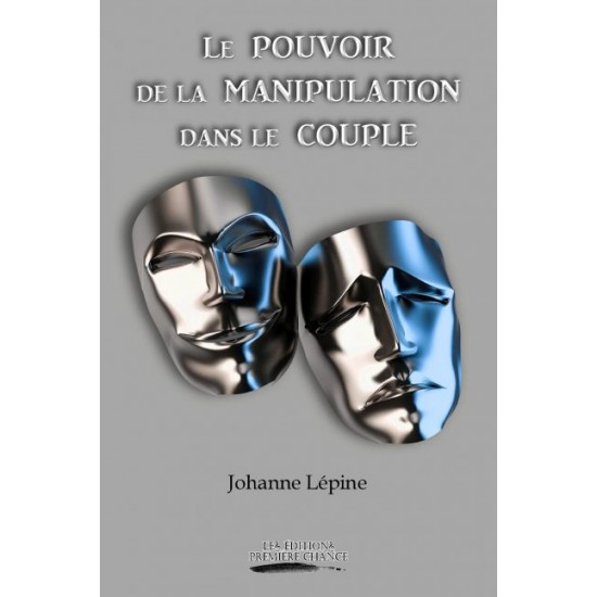 Le pouvoir de la manipulation dans le couple -...