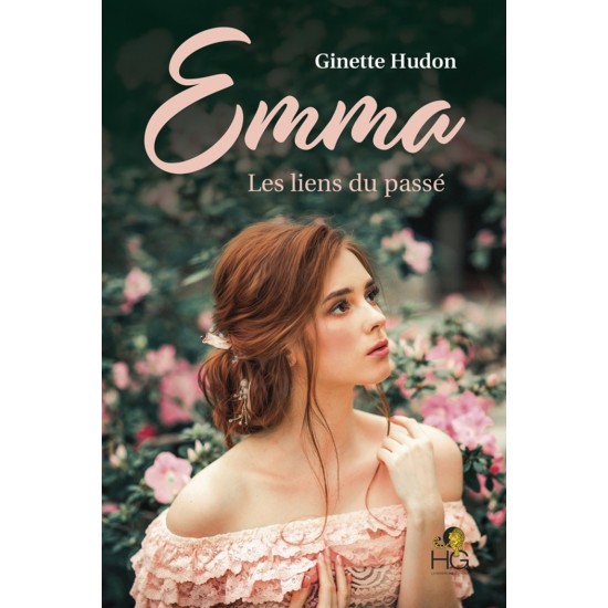 Emma - Les liens du passé - Ginette Hudon