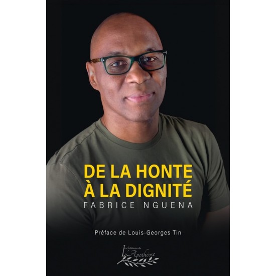 De la honte à la dignité | Fabrice Nguena