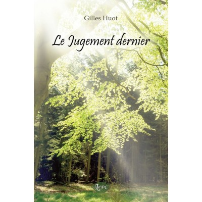 Le jugement dernier | Gilles Huot