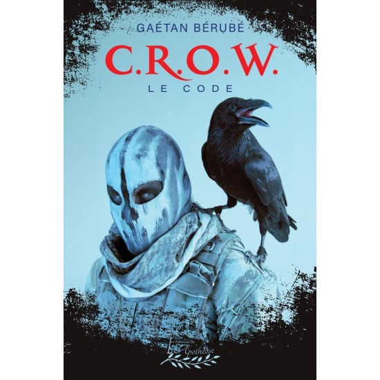 C.R.O.W. Le code | Gaétan Bérubé