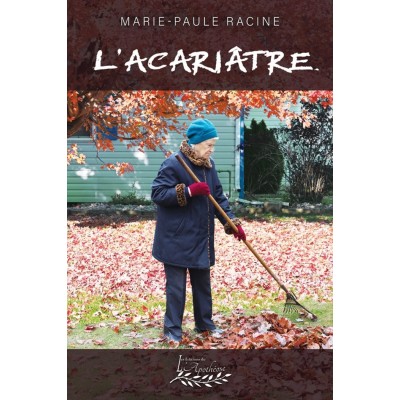 L'acariâtre | Marie-Paule Racine