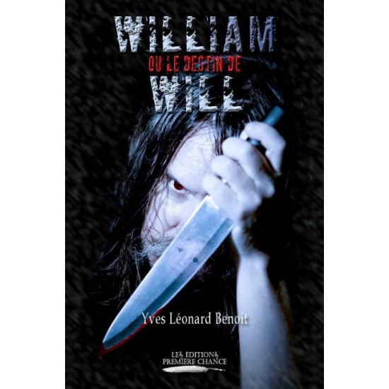 William ou le destin de Will - Yves Léonard...