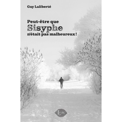 Peut-être que Sisyphe n'était pas malheureux ! |...