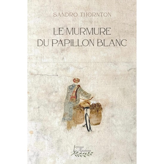 Le murmure du papillon blanc | Sandro Thornton