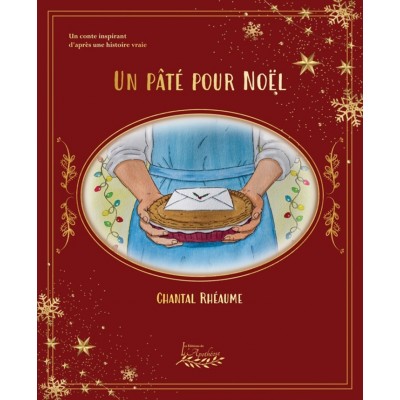 Un pâté pour Noël | Chantal Rhéaume