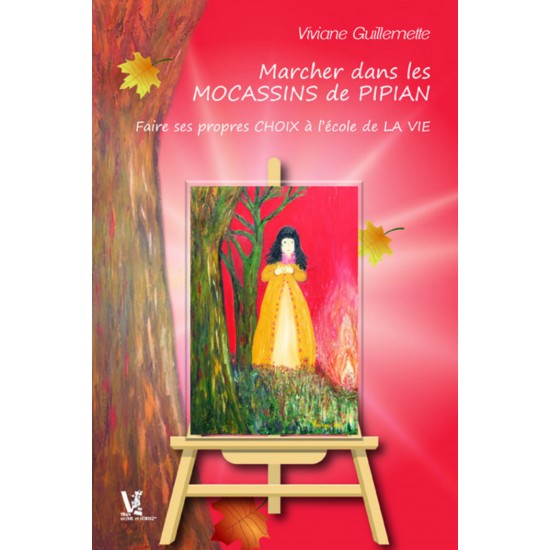 Marcher dans les mocassins de Pipian - Faire ses...