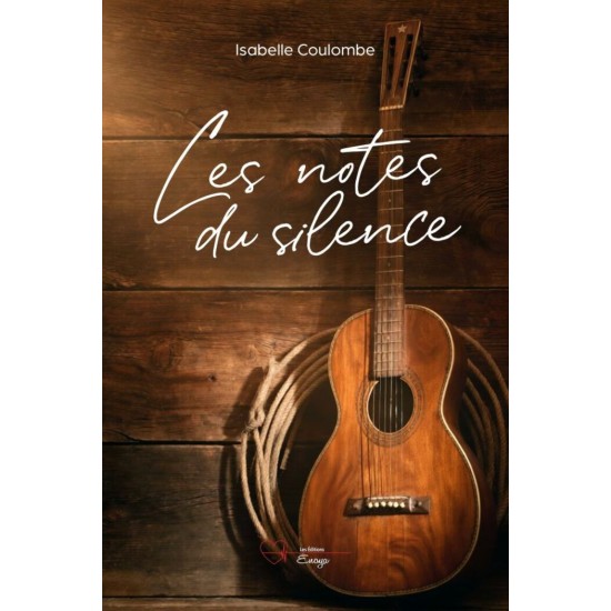 Les notes du silence - Isabelle Coulombe