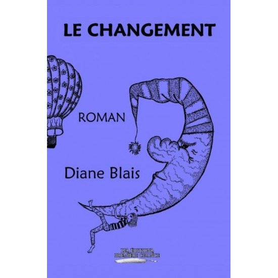 Le changement - Diane Blais