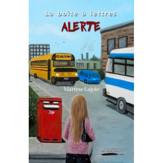 La boîte à lettres Alerte -Martine Lajoie