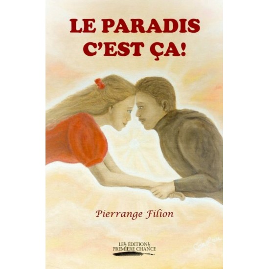 Le paradis c'est ça! - Pierrange Filion