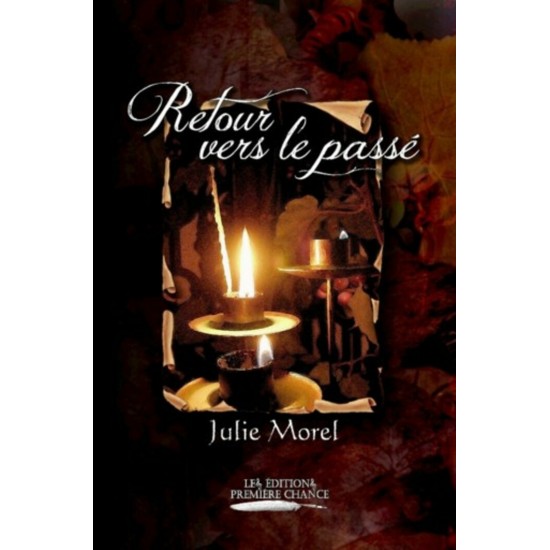 Retour vers le passé - Julie Morel